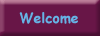 [Welcome]